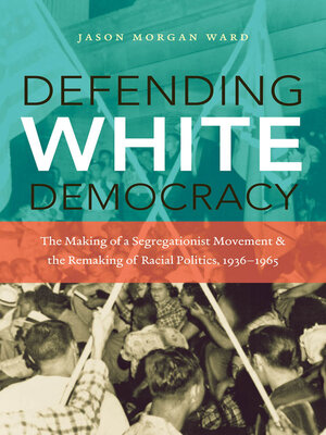 cover image of Defending White Democracy